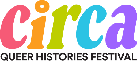 Circa Festival logo that reads 'Circa Festival; Queer Histories Festival'